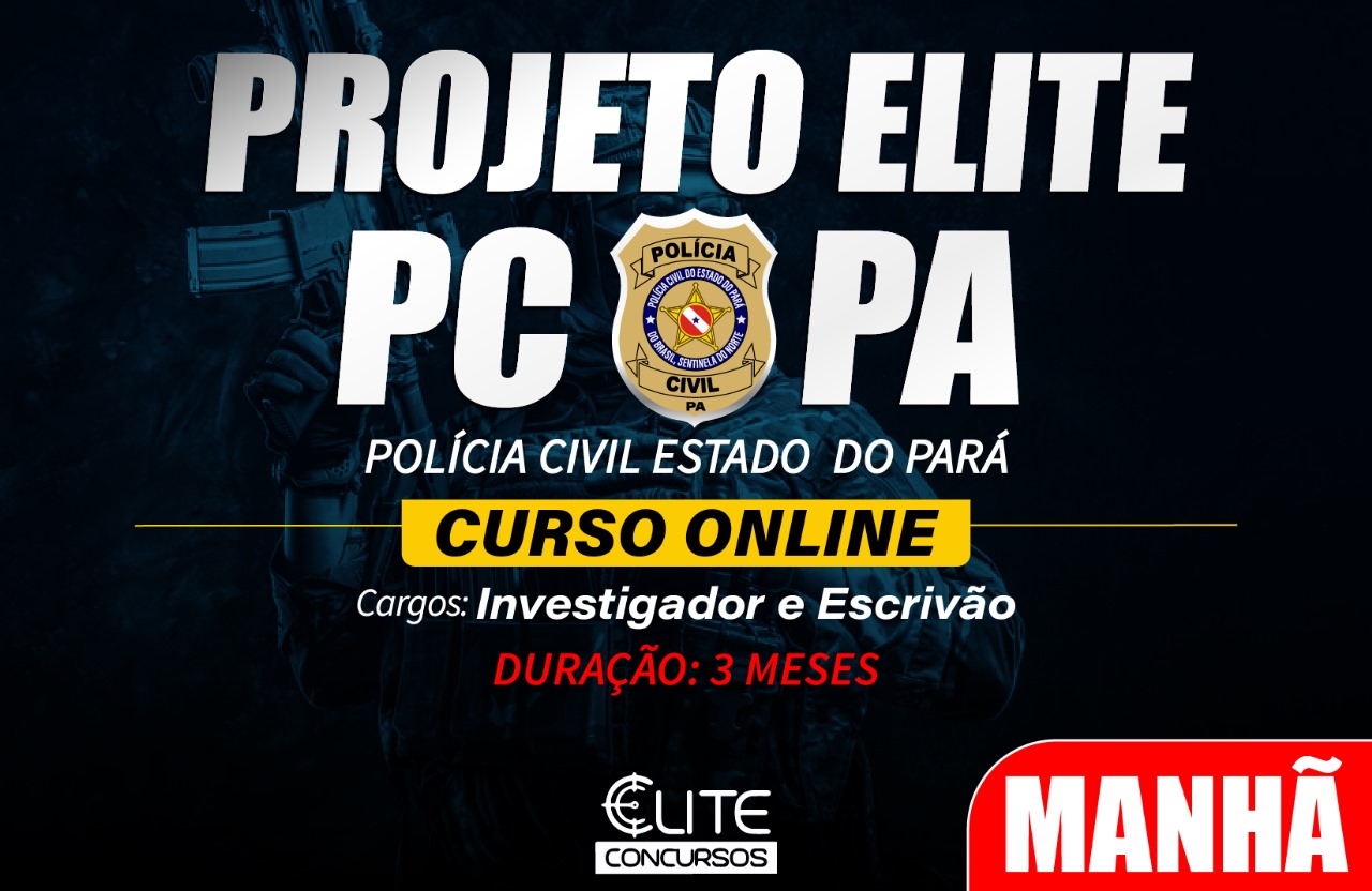 Projeto Elite PC-PA ONLINE  - MANH - 01/07