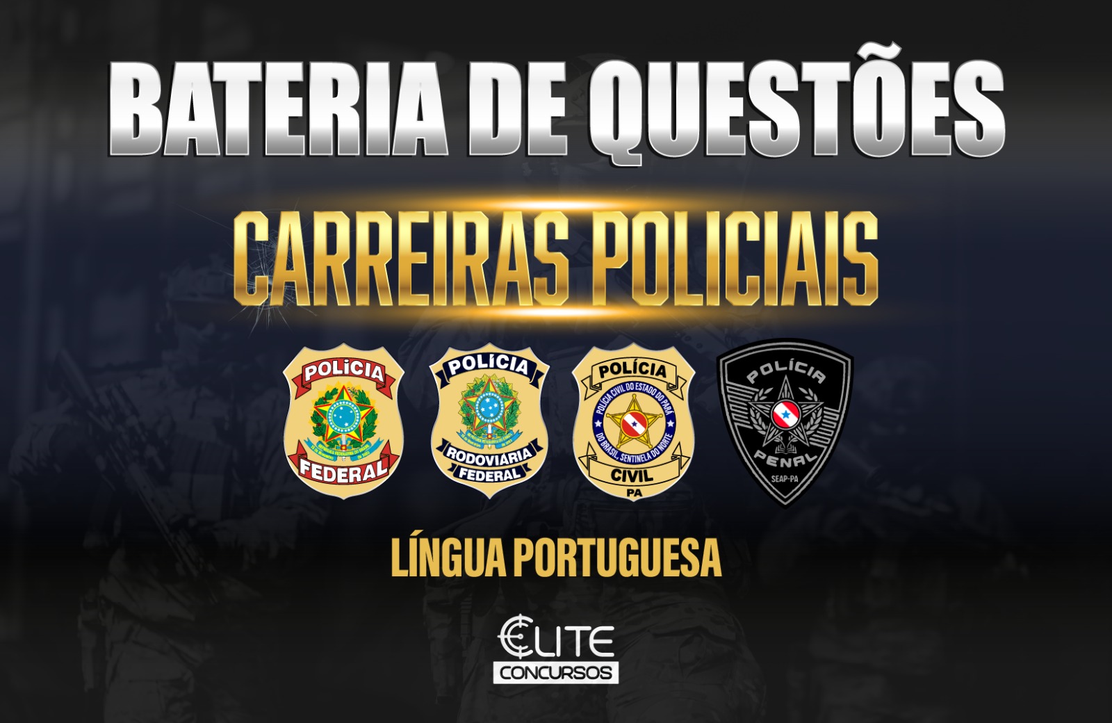 BATERIA DE QUESTES - CARREIRAS POLICIAIS