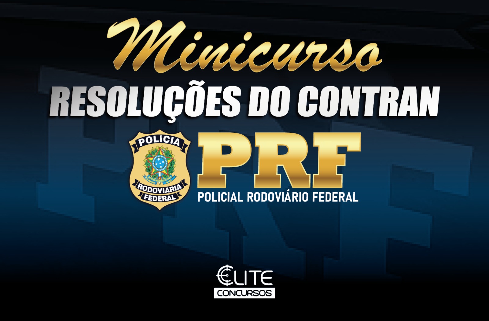 MINICURSO DE RESOLUES DO CONTRAN - PRF - 19/10