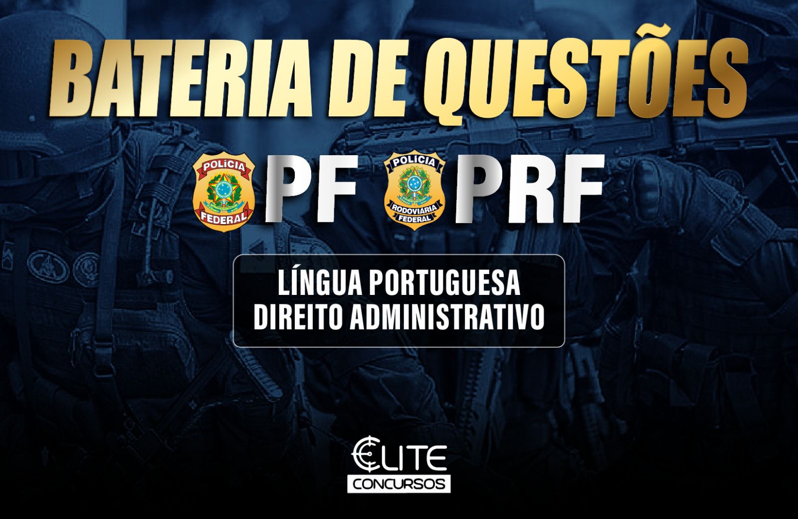 Bateria de Questes PF/PRF 